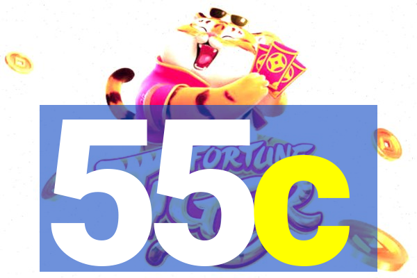 55c