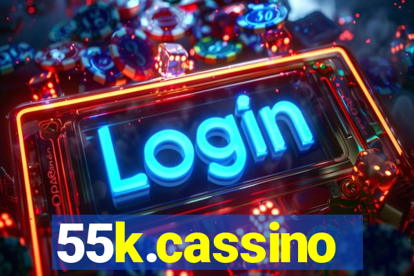 55k.cassino