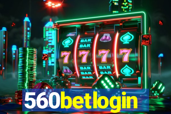 560betlogin