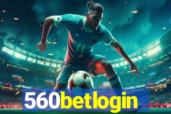 560betlogin