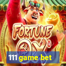 111 game bet