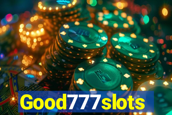 Good777slots