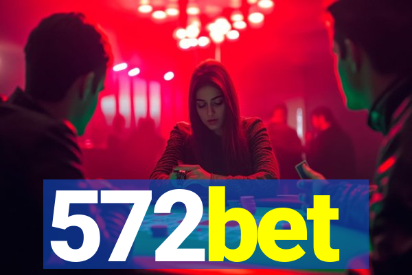 572bet