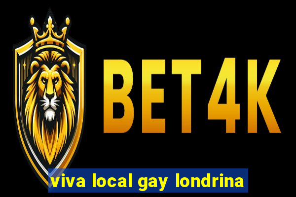 viva local gay londrina