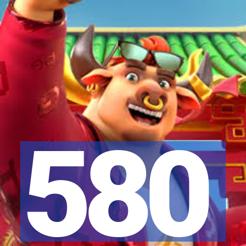 580