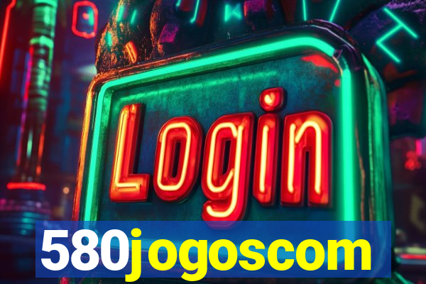 580jogoscom