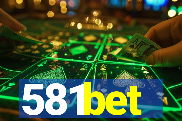 581bet