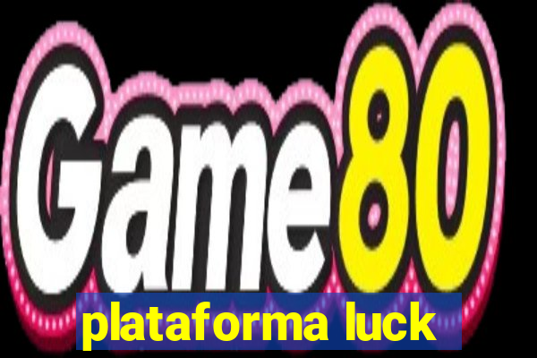 plataforma luck