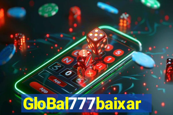 GloBal777baixar