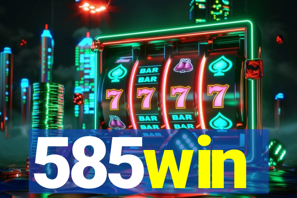 585win