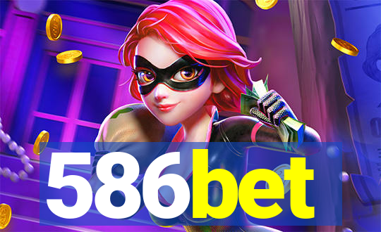 586bet