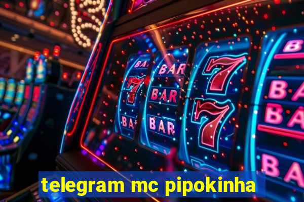 telegram mc pipokinha