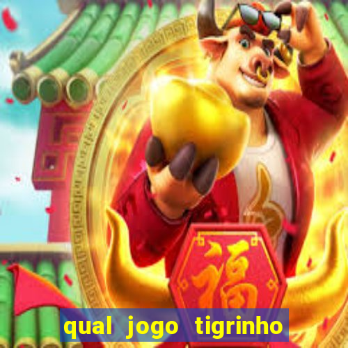 qual jogo tigrinho paga mais