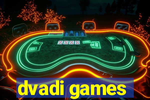 dvadi games