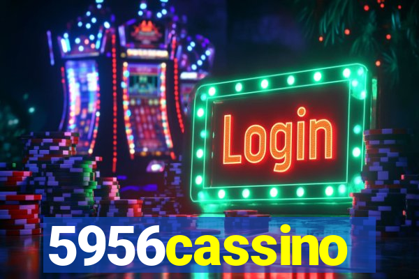 5956cassino