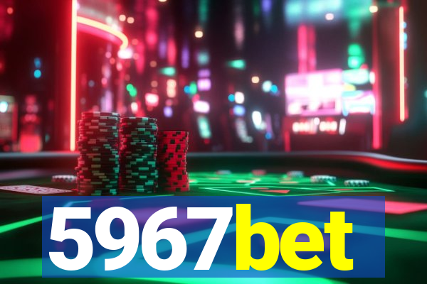 5967bet