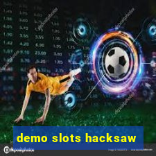 demo slots hacksaw