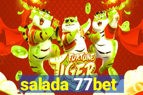 salada 77bet