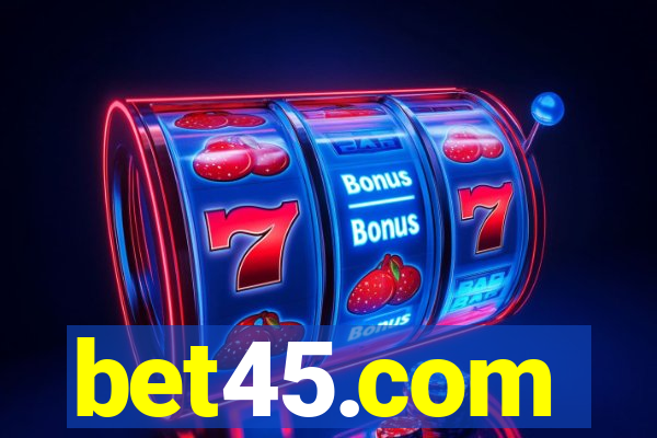 bet45.com