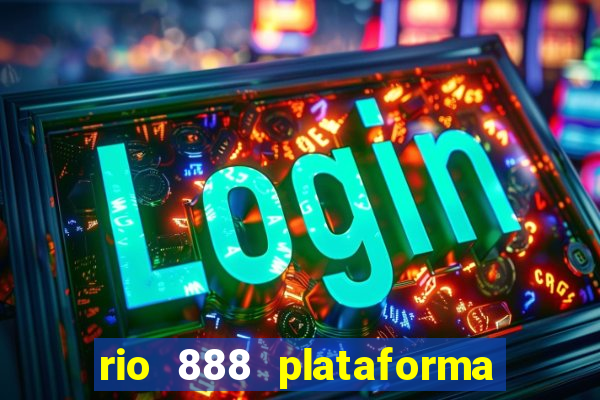 rio 888 plataforma de jogos