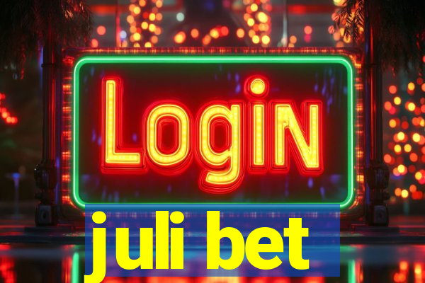 juli bet