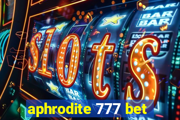 aphrodite 777 bet