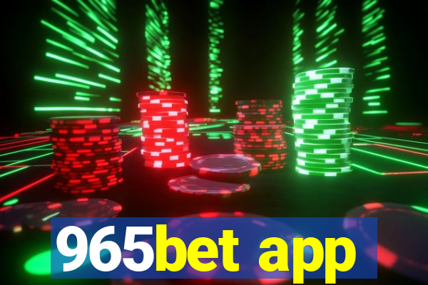 965bet app