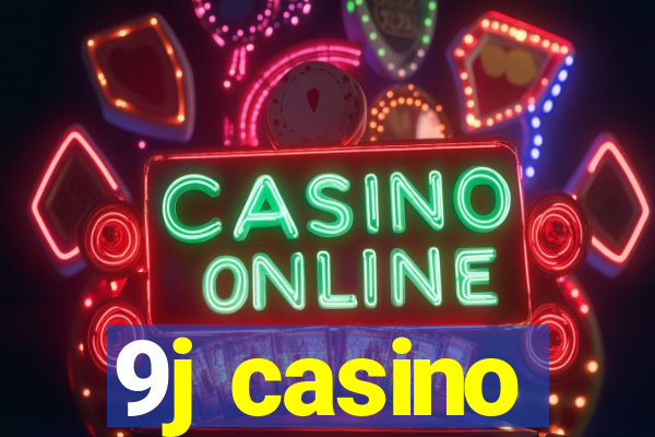 9j casino