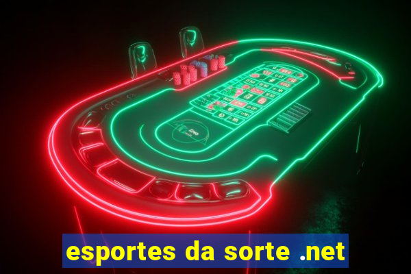 esportes da sorte .net