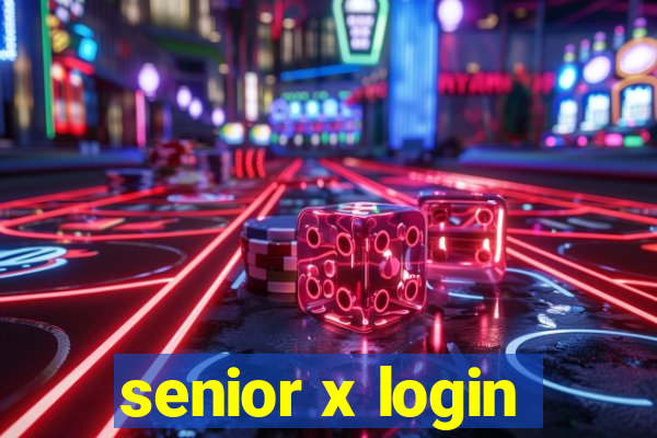 senior x login