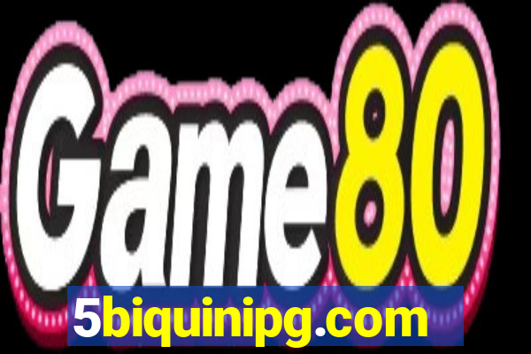 5biquinipg.com