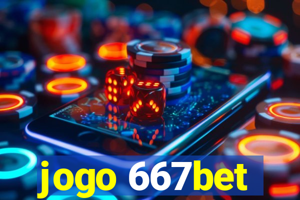 jogo 667bet