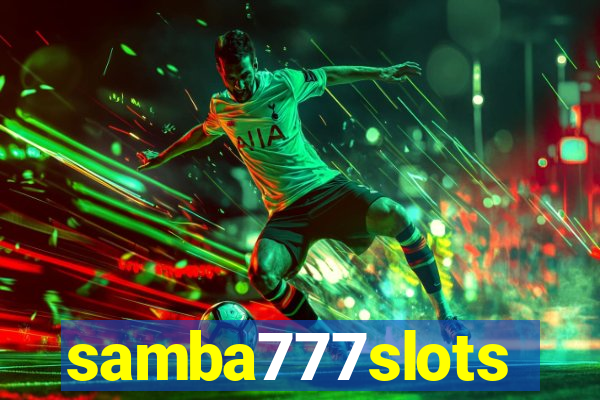 samba777slots