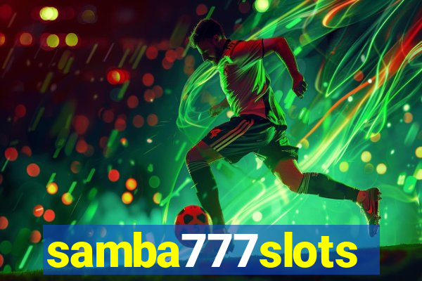 samba777slots