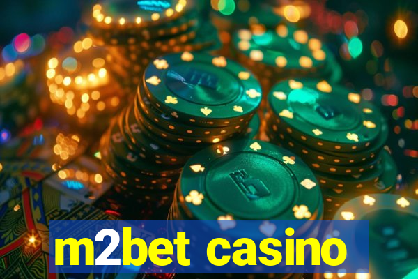 m2bet casino