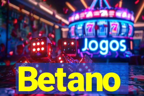 Betano