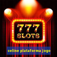 celine plataforma jogo