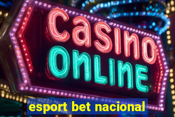 esport bet nacional