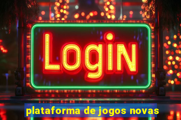 plataforma de jogos novas