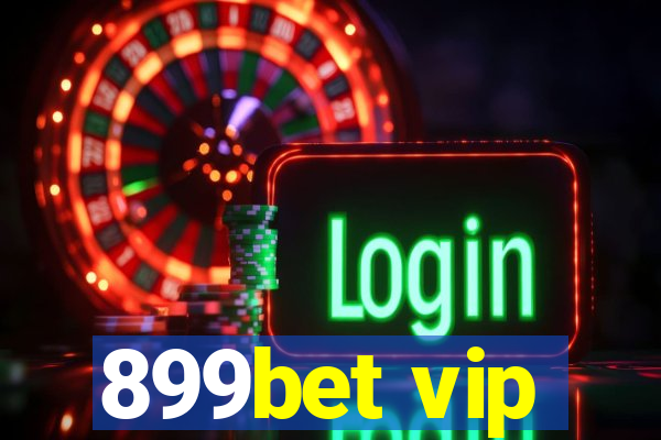 899bet vip