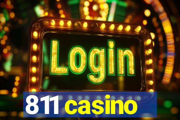 811 casino