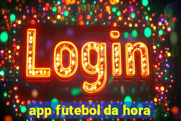 app futebol da hora