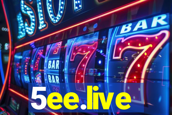 5ee.live