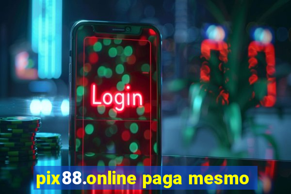 pix88.online paga mesmo