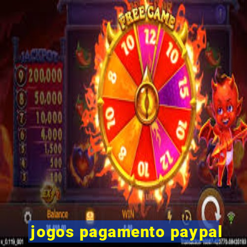 jogos pagamento paypal