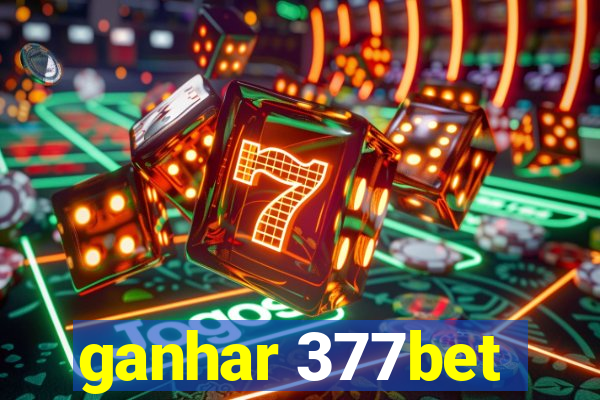 ganhar 377bet