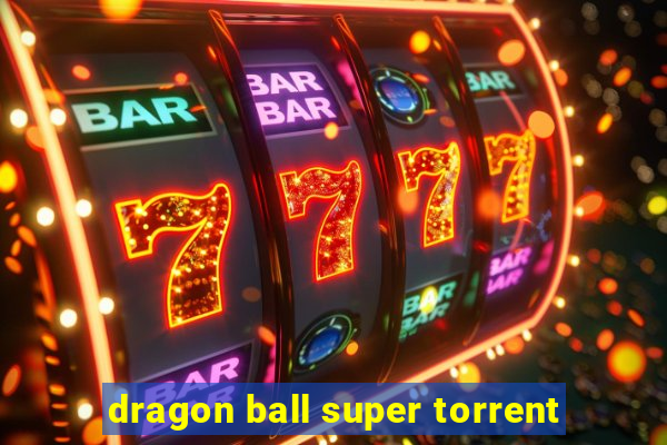 dragon ball super torrent