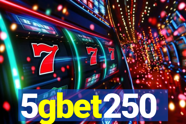 5gbet250