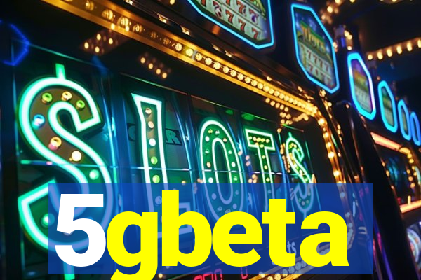 5gbeta