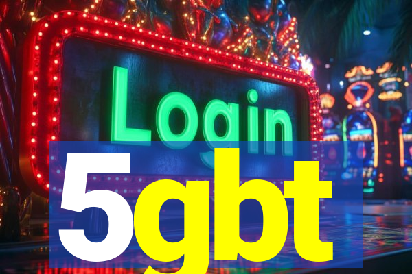 5gbt